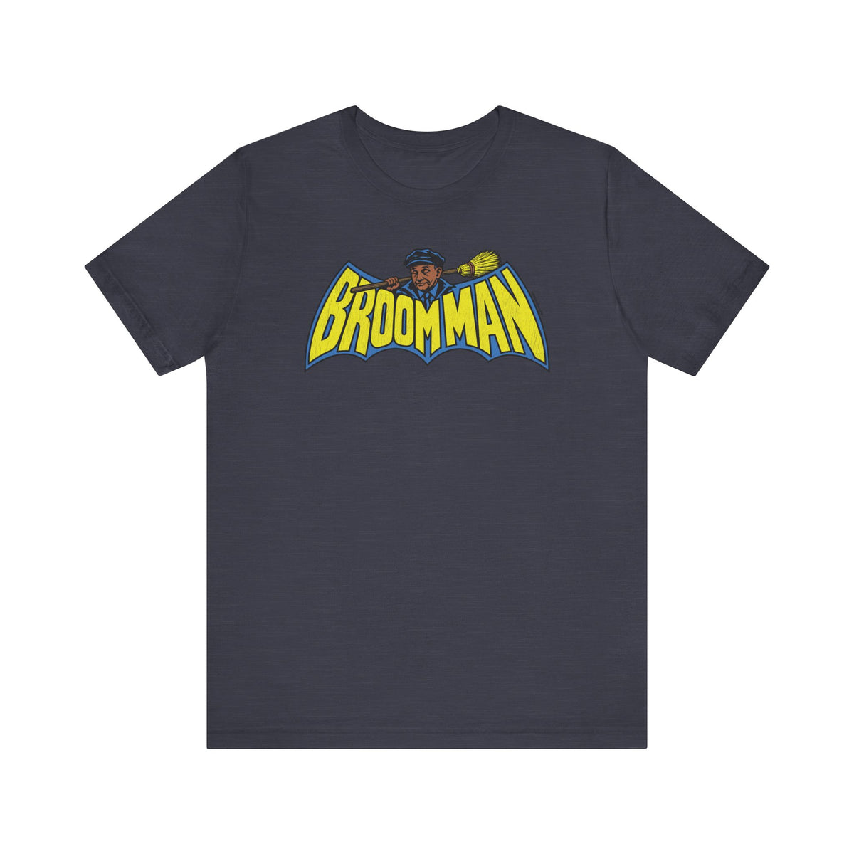 Da-na-na-na-na-na-na-na, Broom Man! | Unisex Jersey Short Sleeve Tee
