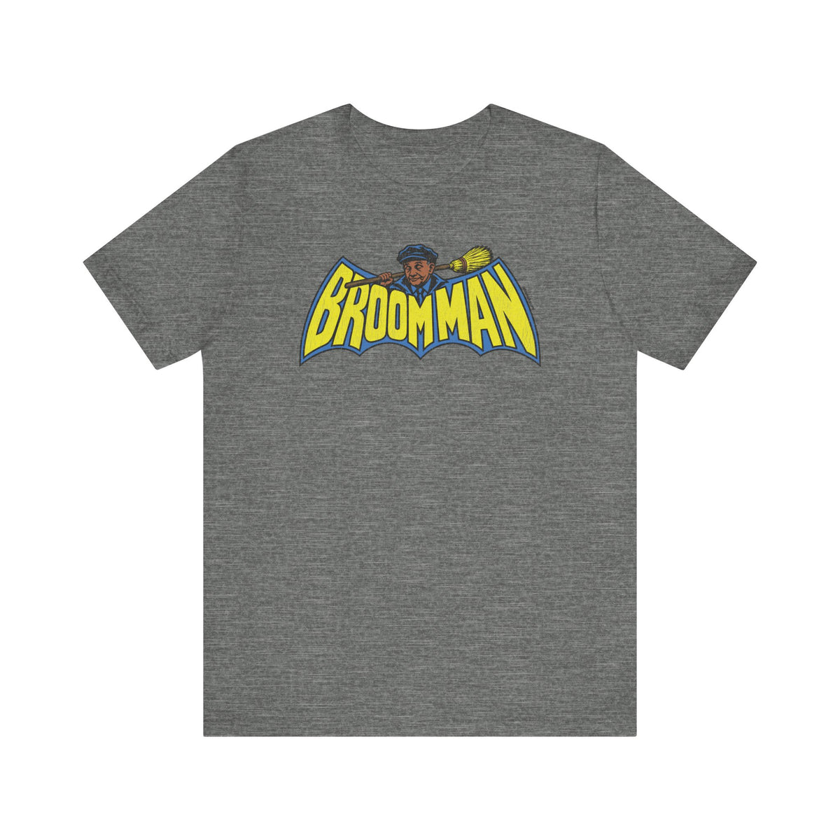 Da-na-na-na-na-na-na-na, Broom Man! | Unisex Jersey Short Sleeve Tee